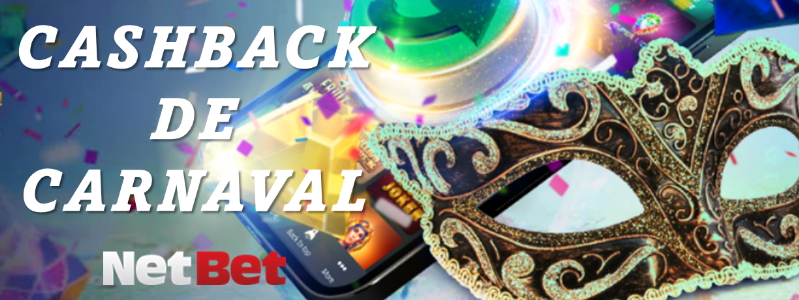 NetBet prolonga folia de carnaval com super cashback | Roleta Grátis