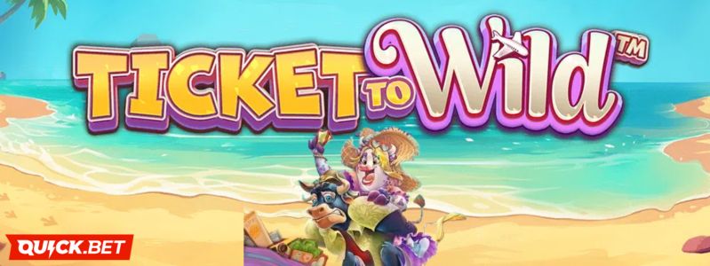 Quickbet explora destinos épicos no Ticket to Wild | Roleta Grátis